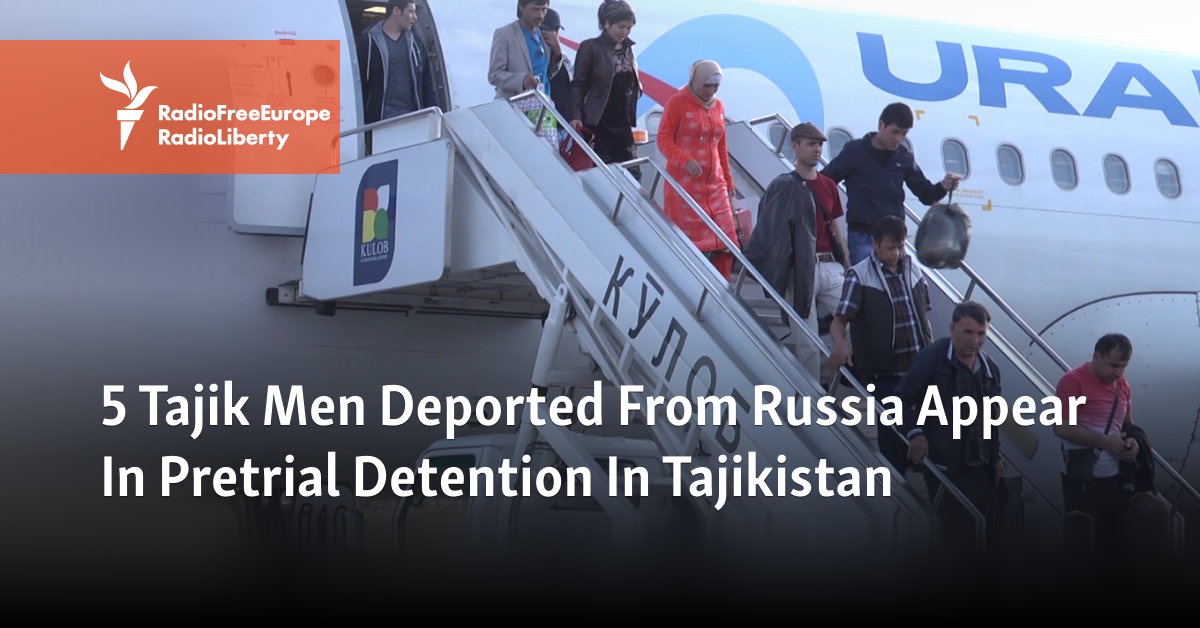 5 Tajik Men Deported From Russia Appear In Pretrial Detention In Tajikistan