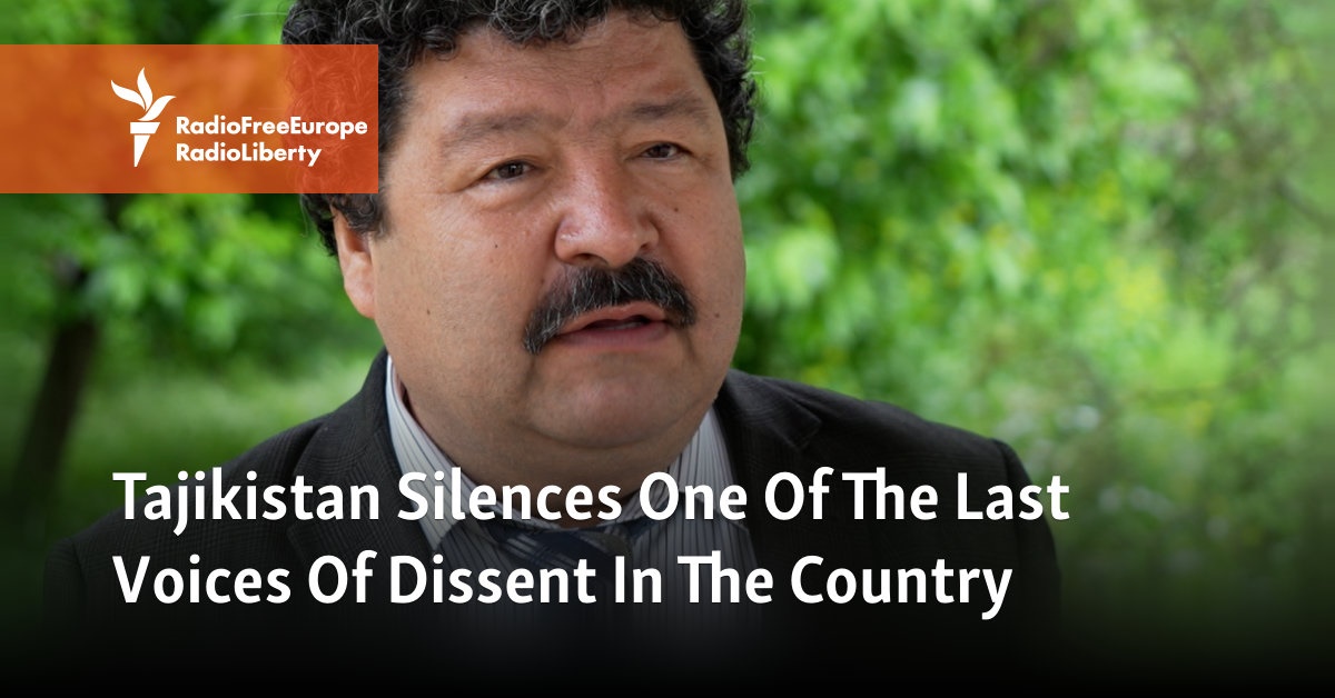 Tajikistan Silences One Of The Last Voices Of Dissent In The Country